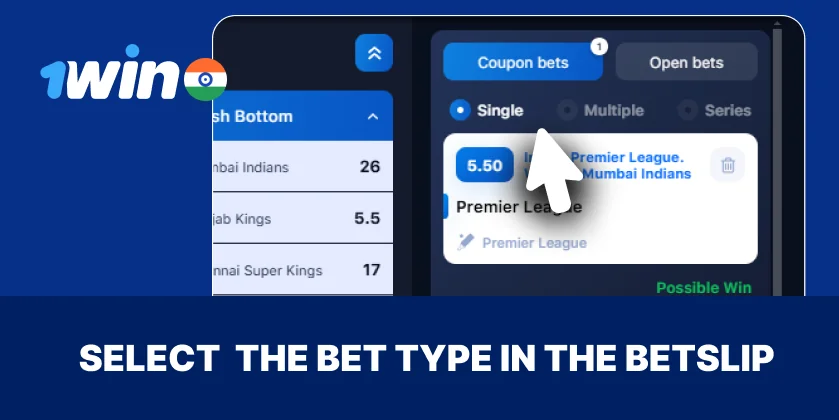 Set your bet type in the 1Win betslip